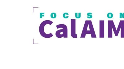 Focus on CalAIM